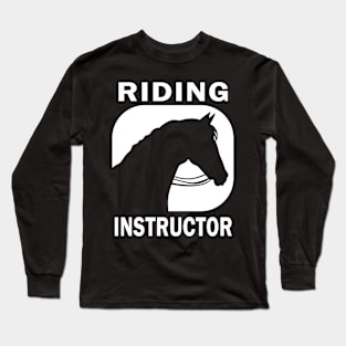 Riding Instructor Long Sleeve T-Shirt